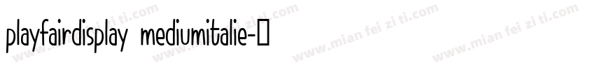 playfairdisplay mediumitalie字体转换